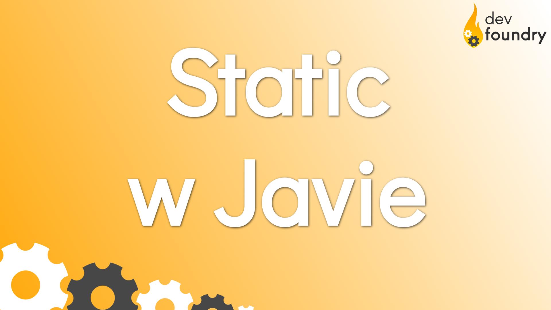 static java statyczne metody pola dev foundry blog programowanie java spring kursy